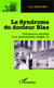 Le Syndrome du docteur Blas - Tribulations secrètes d'un américaniste malgré lui