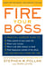 Fire Your Boss