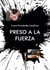 Preso a la fuerza - Saga Injusticia