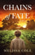 Chains of Fate