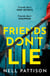 Friends Don’t Lie