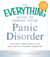 The Everything Guide to Coping with Panic Disorder - Learn How to Take Control of Your Panic and Live a Healthier, Happier Life