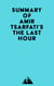 Summary of Amir Tsarfati's The Last Hour