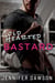 Cold Hearted Bastard - Bastard Series, #1