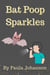 Bat Poop Sparkles - Young Science, #1