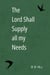 The Lord Shall Supply all my Needs - Miracle Prayers, #4