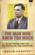 The Man Who Knew Too Much - Alan Turing and the invention of computers