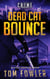 Dead Cat Bounce: A C.T. Ferguson Crime Novel - The C.T. Ferguson Mysteries, #11