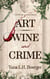 Art, Wine, and Crime - Lord & Lady Crosswick Mysteries, #2