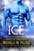 Ice: A Qurilixen World Novella: Intergalactic Dating Agency - Galaxy Alien Mail Order Brides, #4