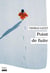 Point de fuite - Grand Nord, expédition, mensonge, le roman inspiré d'un fait réel