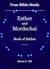 True Bible Study - Esther and Mordechai Book of Esther
