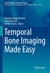 Temporal Bone Imaging Made Easy