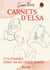 Carnets d'Elsa - Ces femmes dont on ne parle jamais