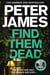 Find Them Dead - A Realistically Sinister Crime Thriller