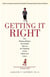 Getting It Right - How Working Mothers Successfully Take Up the Challenge of Life, Family and Career