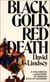 Black Gold, Red Death