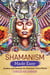 Shamanism Made Easy - Awaken and Develop the Shamanic Force Within