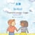 Be Kind (Traditional Chinese-English) - Language Lizard Bilingual Living in Harmony Series
