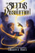 The Seeds of Dissolution - The Dissolution Cycle, #1