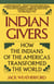 Indian Givers - How the Indians of the Americas Transformed the World