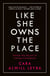 Like She Owns the Place - Unlock the Secret of Lasting Confidence