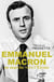 Emmanuel Macron, en marche vers l'Elysée