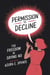 Permission to Decline: The Freedom in Saying No