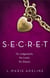 Secret - (S.E.C.R.E.T. Book 1)