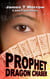 Prophet: Dragon Chaser