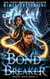 Bond Breaker - Ghost Pack, #3