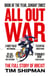 All Out War - The Full Story of How Brexit Sank Britain’s Political Class