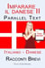 Imparare il danese II - Parallel Text (Italiano - Danese) Racconti Brevi