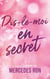 Dis-le-moi - tome 2 - Dis-le-moi en secret - Le roman à l'origine du film bientôt sur Prime Video