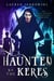 Haunted by the Keres - The Shape Shifter Chronicles, #4
