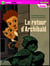 Samuel: Le retour d'Archibald - Samuel