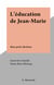 L'éducation de Jean-Marie - Mon petit chrétien