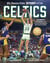 The Boston Globe Story of the Celtics - 1946-Present: The Inside Stories and Acclaimed Reporting on the NBA's Banner Franchise