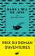 Dans l'oeil de Jaya - Prix du roman d'aventures 2019
