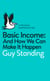 Basic Income - And How We Can Make It Happen