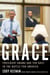 Grace - President Obama and Ten Days in the Battle for America