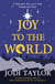 Joy to the World