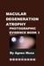 Macular Degeneration Atrophy, Photographic Evidence Book 3 - Macular Degeneration Atrophy, Photographic Evidence Series of   Books, #5