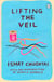 Lifting the Veil - Introduction by the winner of the 2018 Women's Prize for Fiction Kamila Shamsie