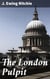 The London Pulpit - Exploring Victorian London's Pulpit: Sermons, Preachers, and Religious Discourse in the Metropolis