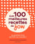 Les 100 meilleures recettes de Jow - Le premier livre qui fait vos courses !