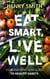 Eat Smart, Live Well Your Essential How To Guide to Healthy Habits