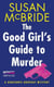 The Good Girl's Guide to Murder - A Debutante Dropout Mystery