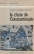 La chute de Constantinople - 29 mai 1453