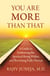 You Are More Than That - A Guide to Embracing the Spiritual Being Within and Becoming Fully Human